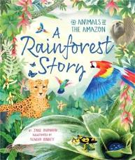 A rainforest story : the animals of the Amazon / 